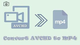 AVCHD to MP4