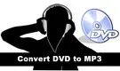 How to Convert DVD to MP3