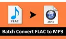 Batch Convert FLAC to MP3