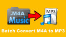 Batch Convert M4A to MP3