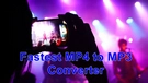 Fastest MP4 to MP3 Converter