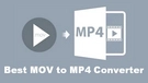 Best MOV to MP4 Converter