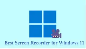 Best Screen Recorder for Windows 11 