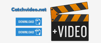 How to download video with Catchvideo