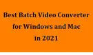 Batch Video Converter