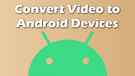 Android Video Format