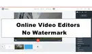 Online Video Editors No Watermark