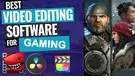 Video Editing Software for Gaming