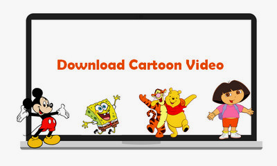 The Best Sites for Cartoon Video Download and How to Download Cartoon  Videos Easily