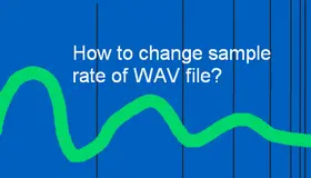 Change Sample Rate of WAV File