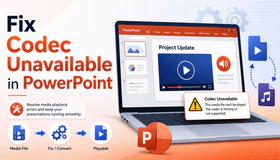 Fix Codec Unavailable and Media Unavailable in PowerPoint
