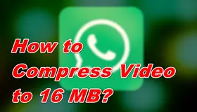 Compress Video to 16MB