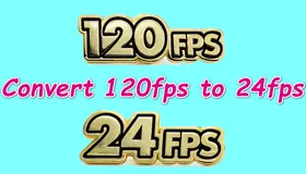 Convert 120fps to 24fps