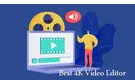4K Video Editor
