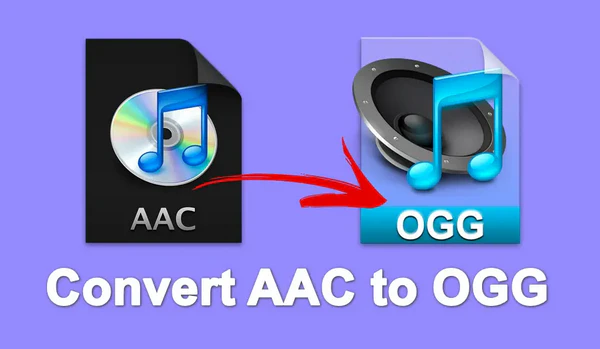 Best AAC to OGG Converter