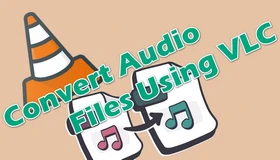 Convert Audio Files with VLC