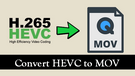 HEVC/H265 to MOV