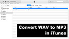 Convert WAV to MP3 in iTunes