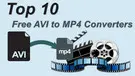 Free AVI to MP4 Converter