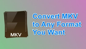Convert MKV