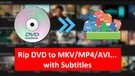 DVD to MKV with Subtitles