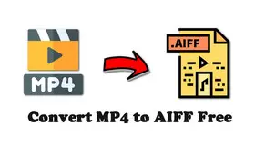 Convert MP4 to AIFF