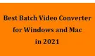 Batch Video Converter