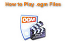 Play OGM Files