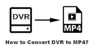 DVR to MP4