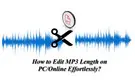 How to Edit MP3 Length
