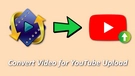 Convert Video to YouTube Format