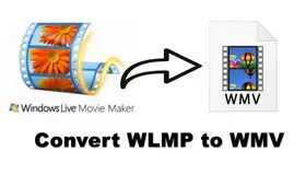 Convert WLMP to WMV