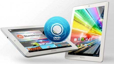 Watch DVD Content on Tablets