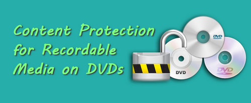 Content Protection for Recordable Media