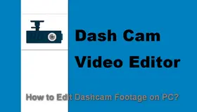 Dash Cam Video Editor