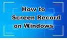 Snipping Tool Screen Record