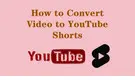 Convert Video to YouTube Shorts