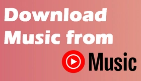Download Music on YouTube Music