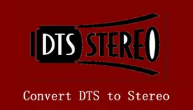 DTS to Stereo