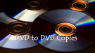 Copy DVD to DVD