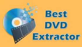Best DVD Video Extractor