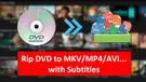 DVD to MKV with Subtitles