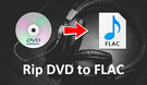 Rip DVD Audio to FLAC