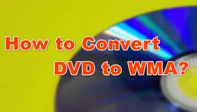 Convert DVD to WMA