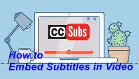 Embed Subtitles in Video