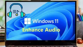 Windows 11 Enhance Audio