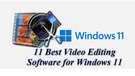 Video Editing Software for Windows 11