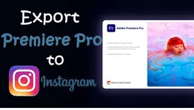  Export Premiere Pro for Instagram