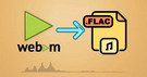 Convert WebM to FLAC