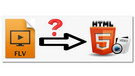 Convert FLV Video to HTML5